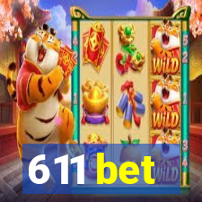 611 bet